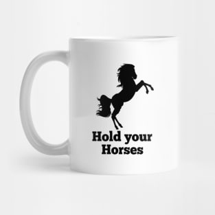 Horse lover equestrian funny quotes cute graphic for gift Mug